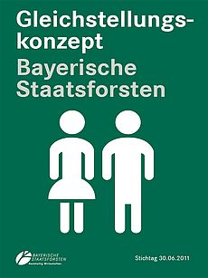 Gleichstellungskonzept der Bayerischen Staatsforsten