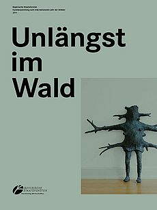 Unlängst im Wald