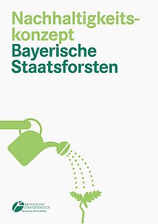 Titelbild des Nachhaltigkeitskonzept der Bayerischen Staatsforsten